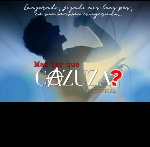 20/08 - 20h30 | MUSICAL MAS POR QUE CAZUZA?